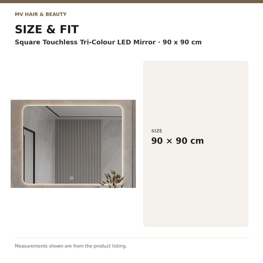 Square Touchless Tri-Colour LED Mirror – 90 x 90 cm dimensions: Size: 90 × 90 cm