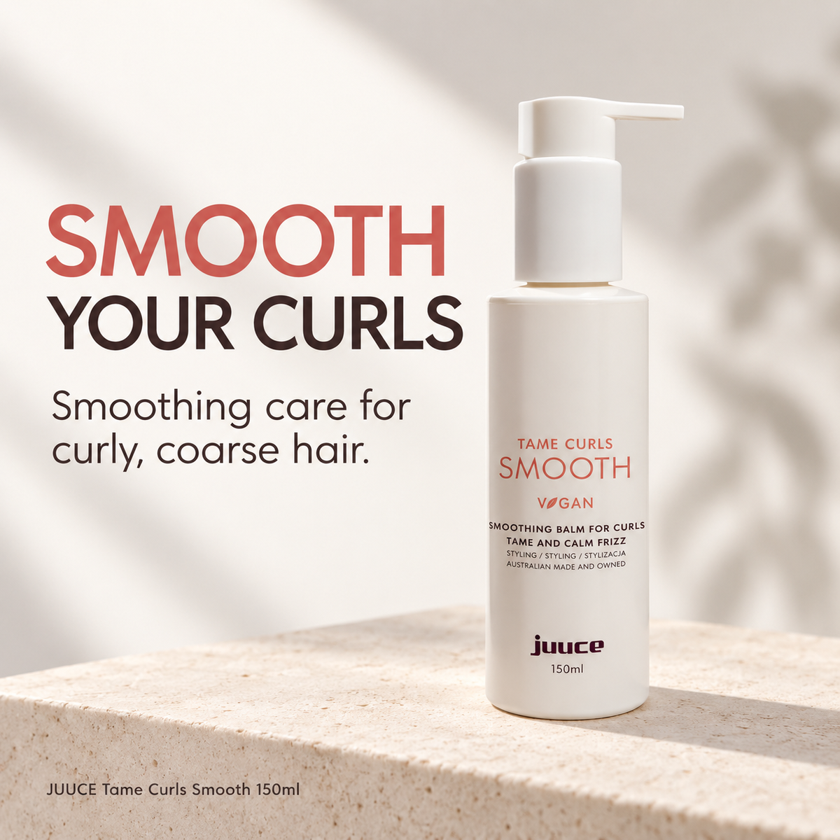 JUUCE Tame Curls Smooth 150ml: SMOOTH YOUR CURLS. Smoothing care for curly, coarse hair.