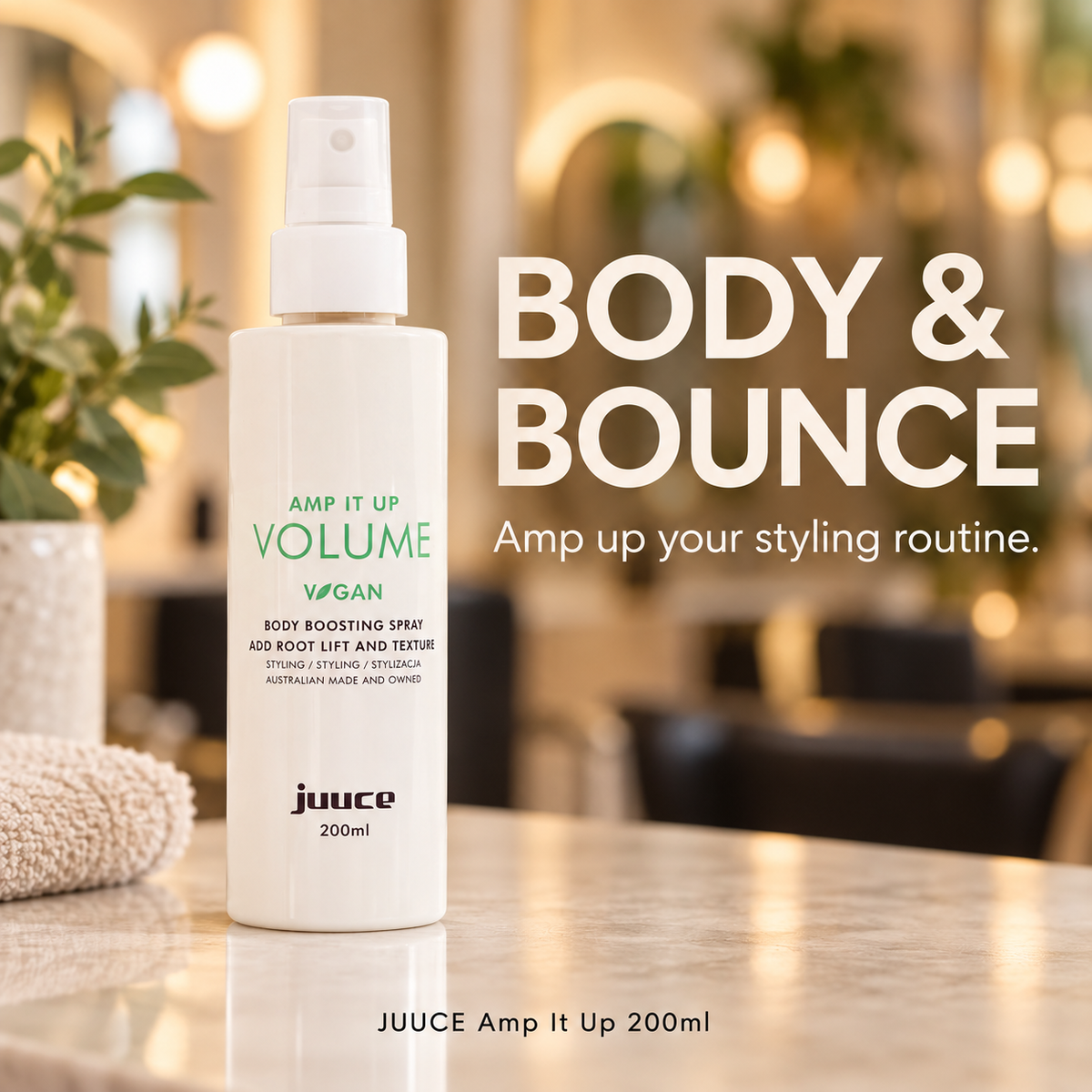 JUUCE Amp it Up 200ml: BODY & BOUNCE. Amp up your styling routine.