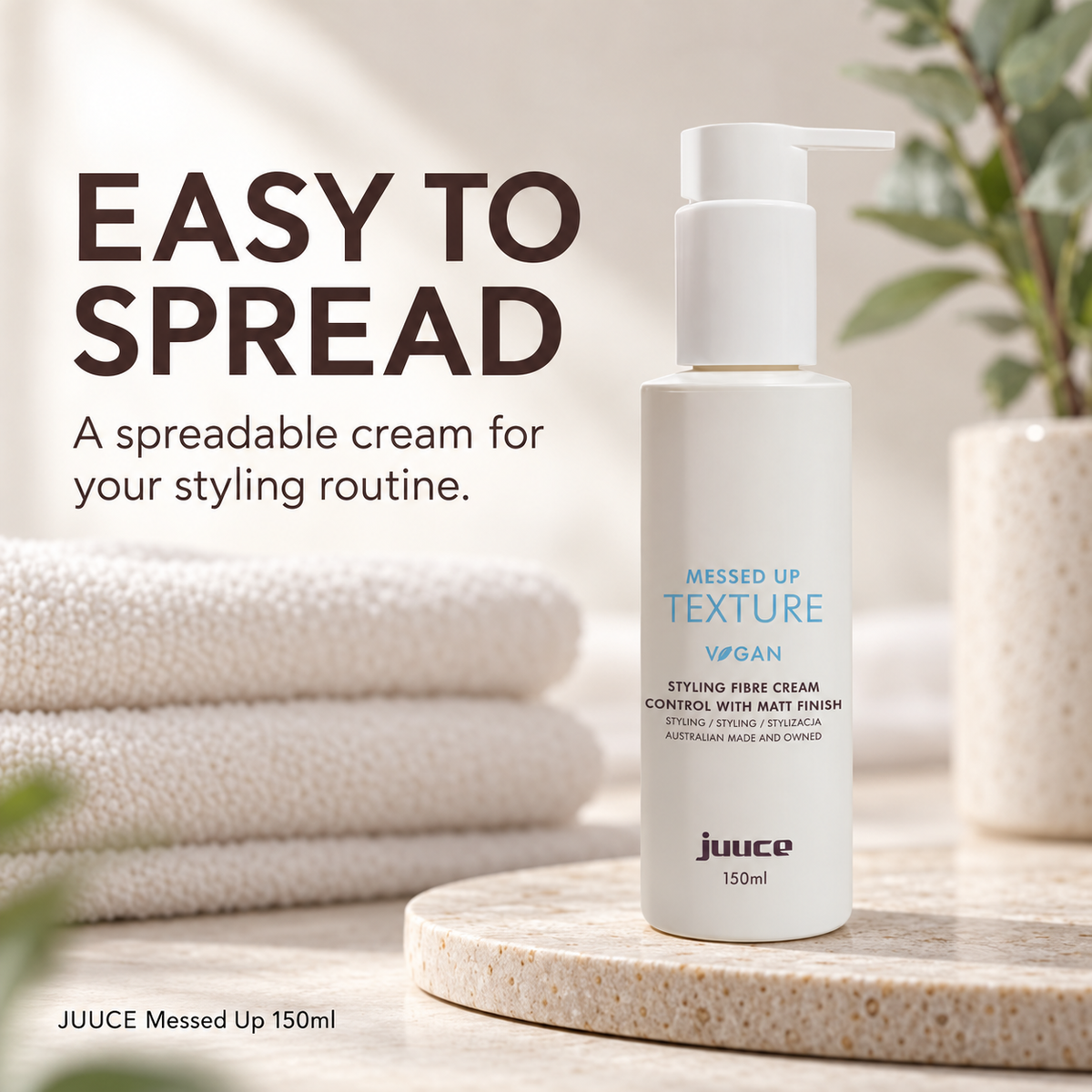 JUUCE Messed Up 150ml: EASY TO SPREAD. A spreadable cream for your styling routine.