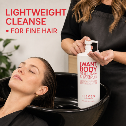 Stylist dispensing Eleven I Want Body Volume Shampoo 960ml with lightweight cleanse for fine hair benefit text