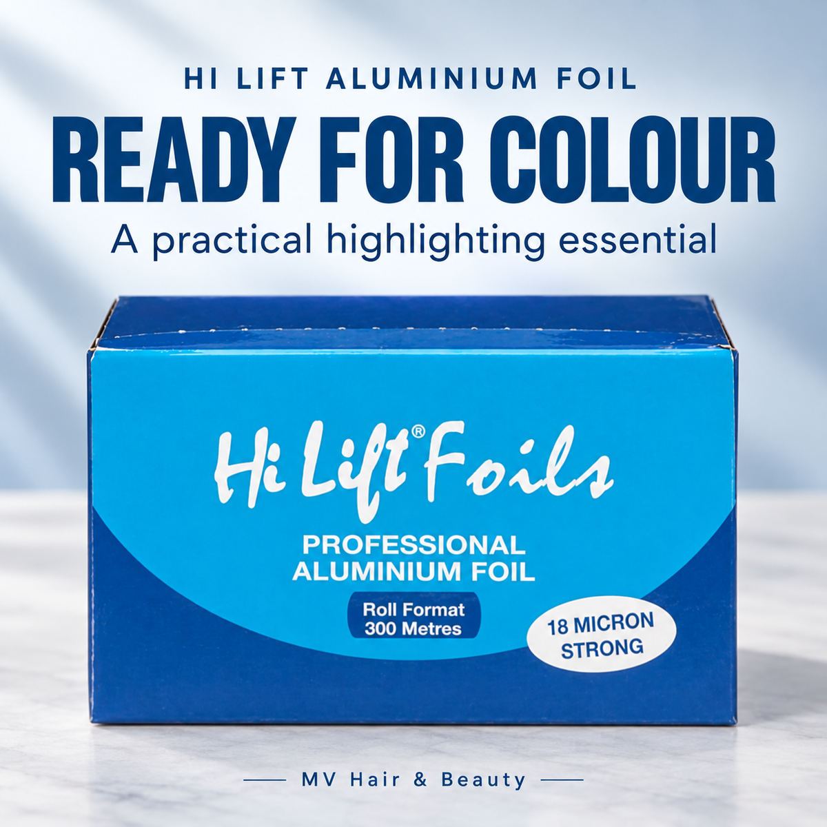 HI LIFT ALUMINIUM FOIL — READY FOR COLOUR