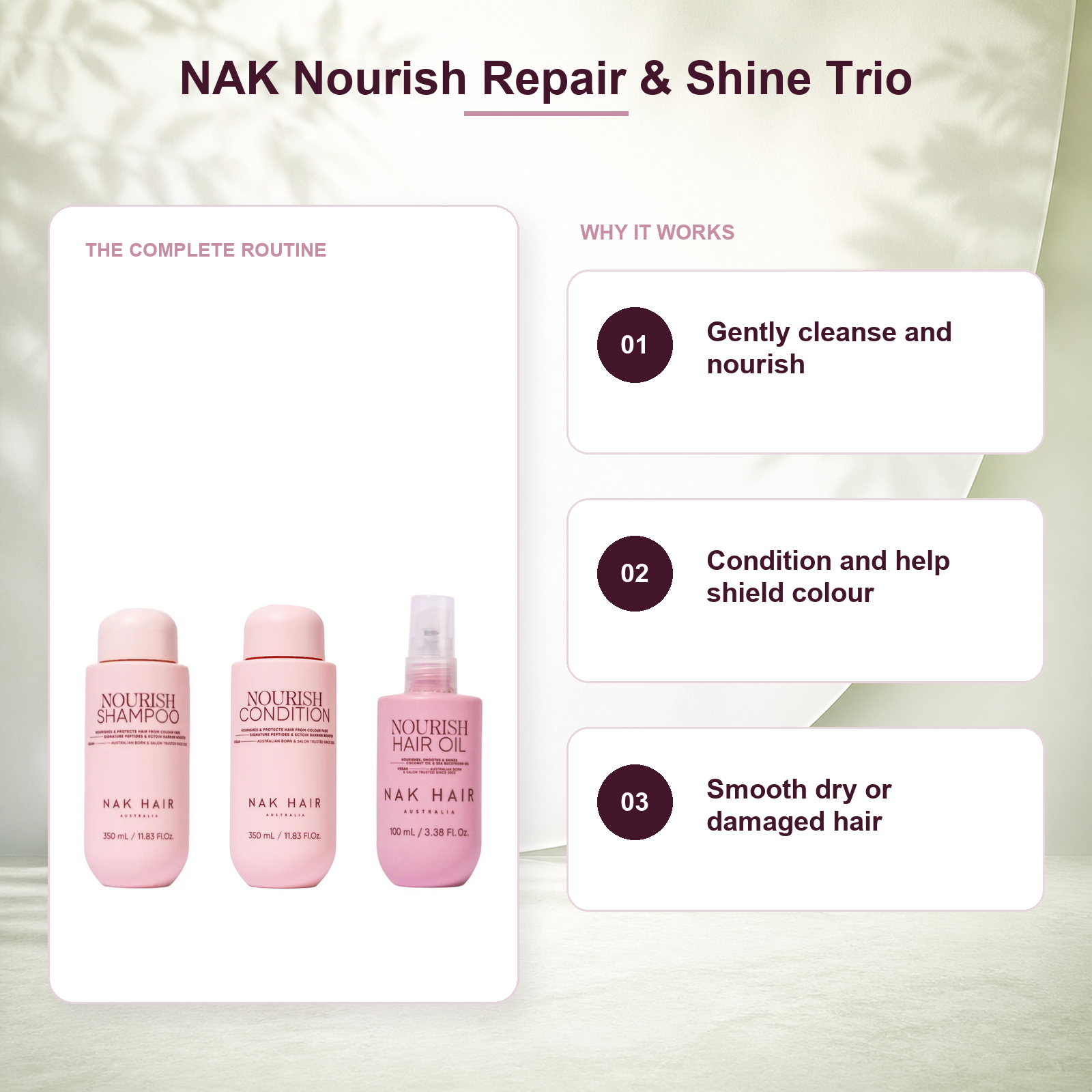 NAK Nourish shampoo conditioner and hair oil routine