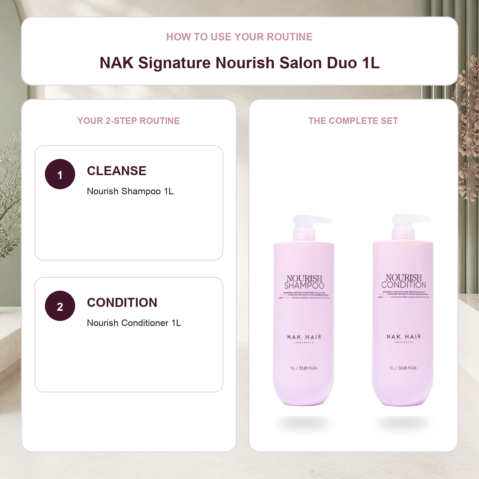 NAK Nourish Shampoo then Nourish Conditioner routine