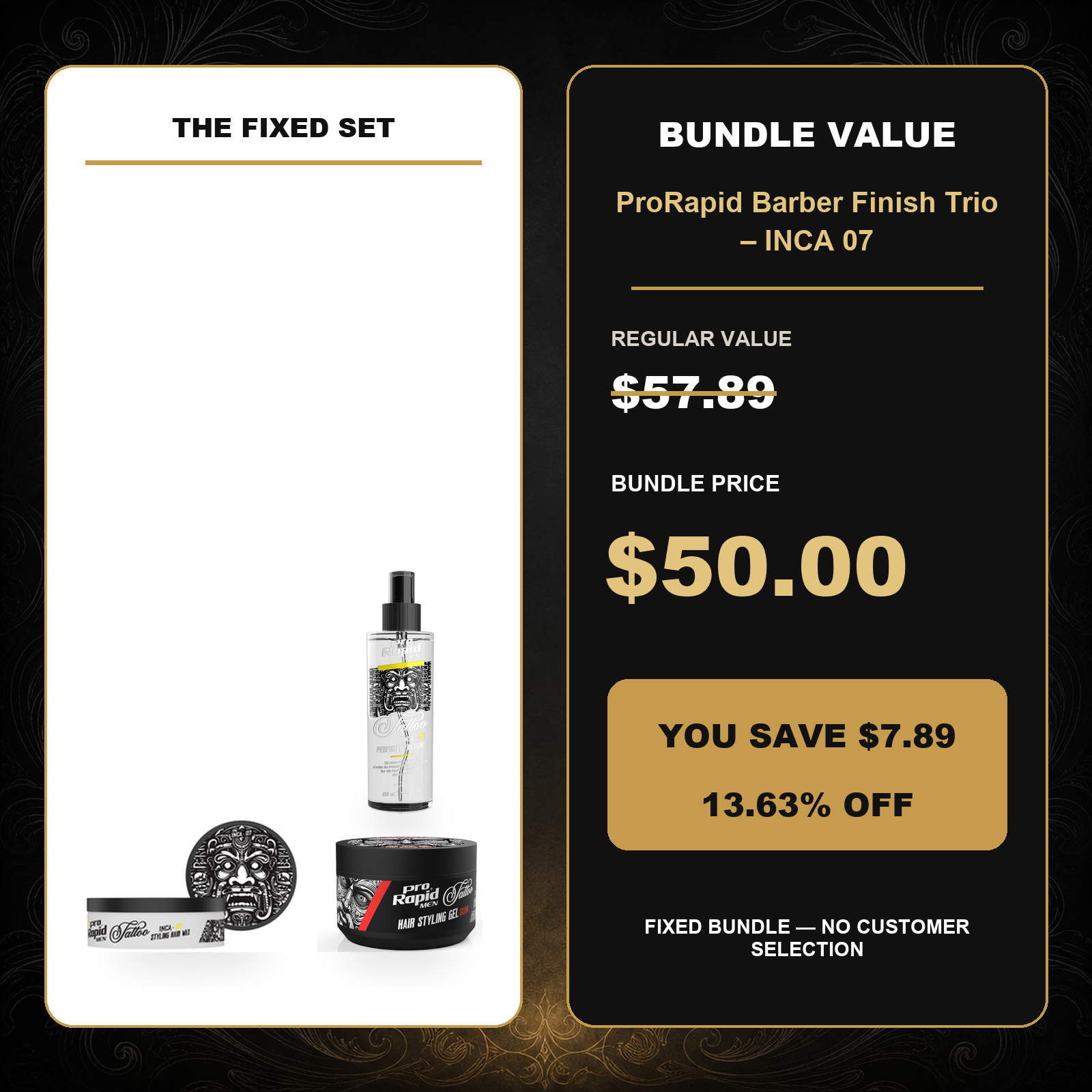 ProRapid Barber Finish Trio – INCA 07 $50.00 bundle price and $7.89 saving