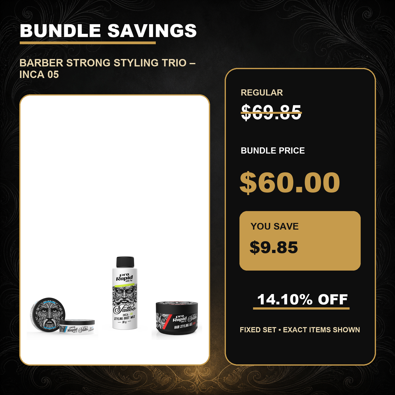 ProRapid Barber Strong Styling Trio – INCA 05 $60.00 bundle price and $9.85 saving