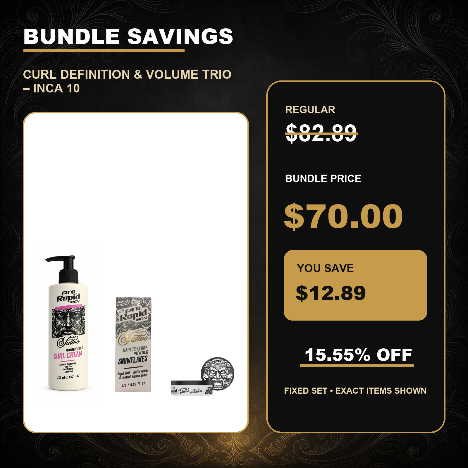 ProRapid Curl Definition & Volume Trio – INCA 10 $70.00 bundle price and $12.89 saving