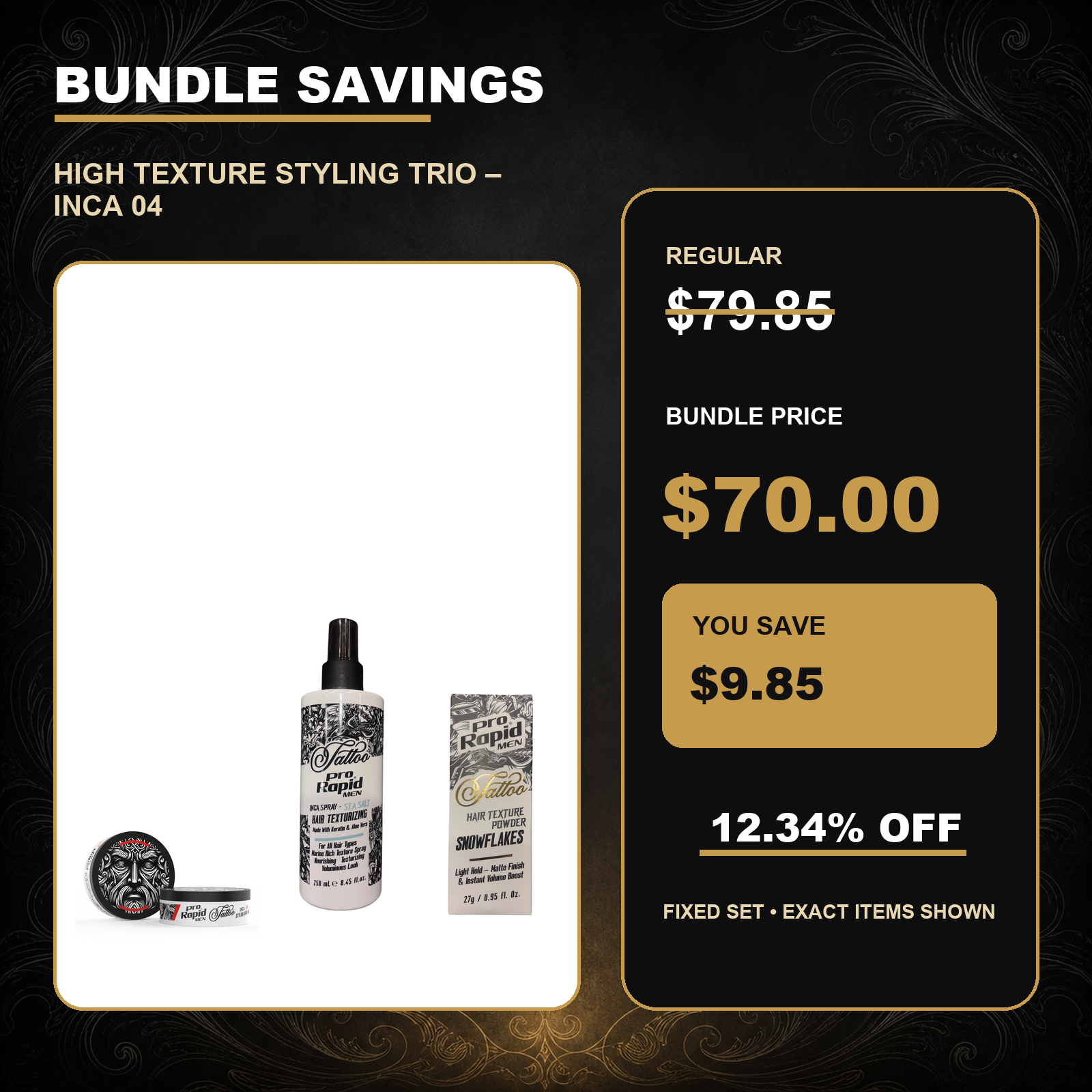 ProRapid High Texture Styling Trio – INCA 04 $70.00 bundle price and $9.85 saving