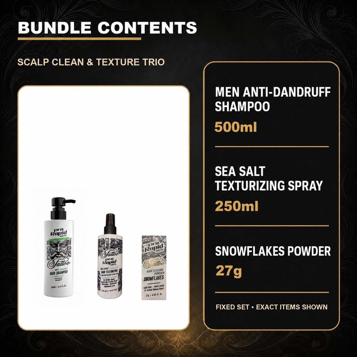 ProRapid Scalp Clean & Texture Trio contents: 1 × ProRapid Men Anti-Dandruff Hair Shampoo 500ml; 1 × ProRapid Sea Salt Texturizing Spray 250ml; 1 × ProRapid Snowflakes Powder 27g