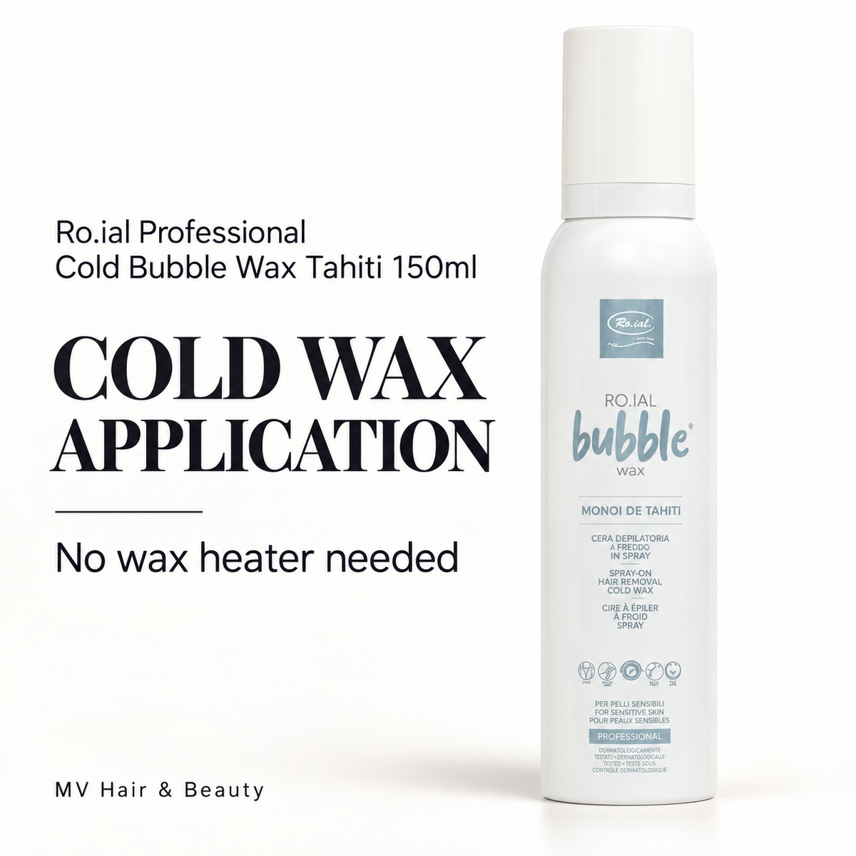 Ro.ial Professional Cold Bubble Wax Tahiti 150ml — COLD WAX APPLICATION