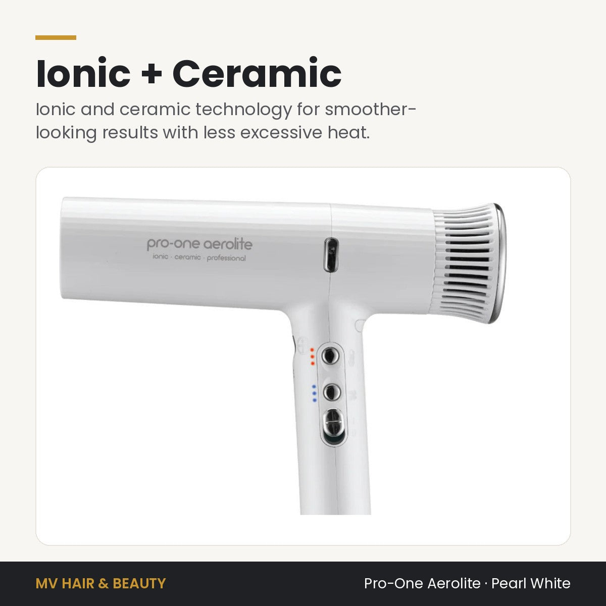 Pro-One Aerolite Hair Dryer in Pearl White with ionic and ceramic technology for smoother-looking hair