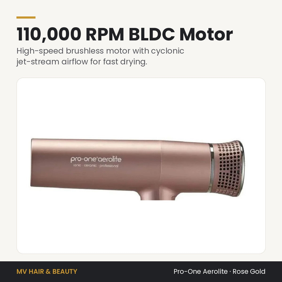 Pro-One Aerolite Hair Dryer in Rose Gold 110,000 RPM brushless motor and cyclonic jet-stream airflow