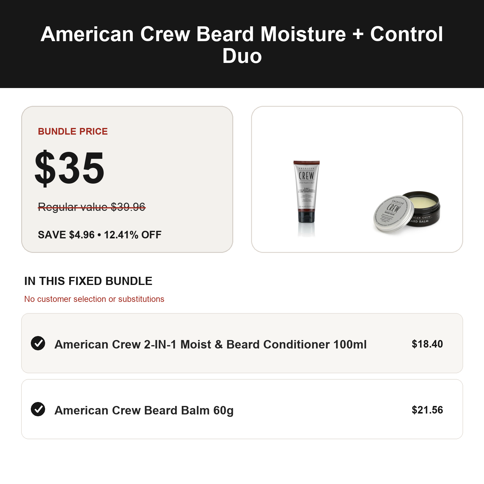 American Crew Beard Moisture + Control Duo: regular value $39.96, bundle price $35.00, save $4.96