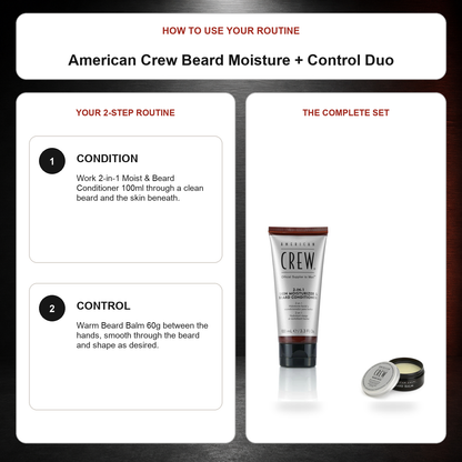 American Crew Beard Moisture + Control Duo routine: Condition, Control