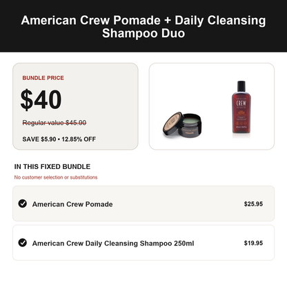 American Crew Pomade + Daily Cleansing Shampoo Duo: regular value $45.90, bundle price $40.00, save $5.90