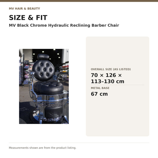 MV Black Chrome Hydraulic Reclining Barber Chair dimensions: Overall size (as listed): 70 × 126 × 113–130 cm; Metal base: 67 cm