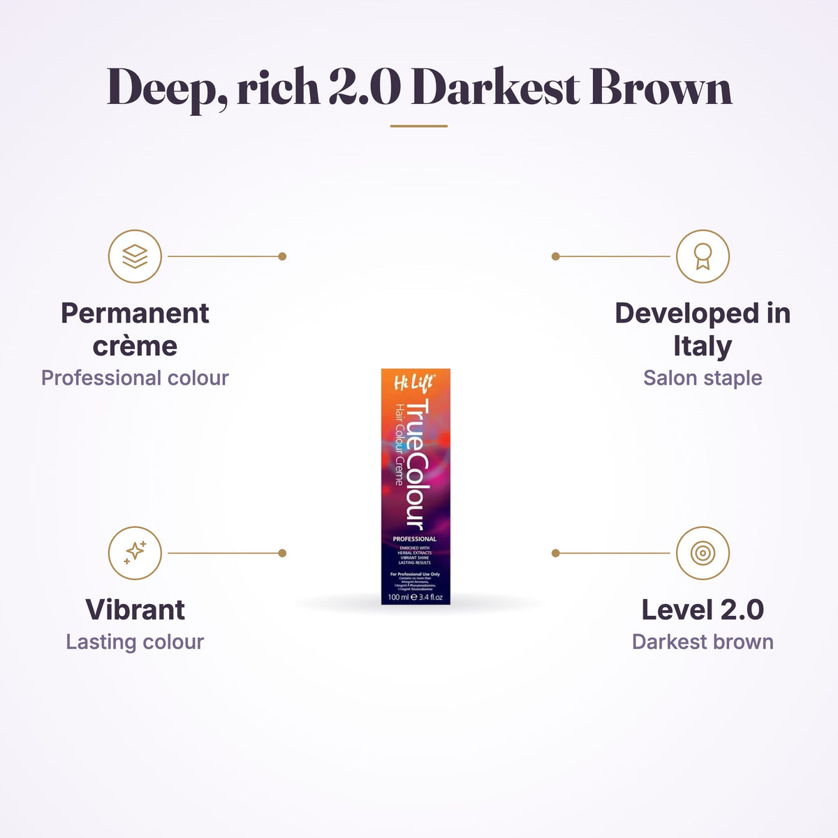 Hi Lift True Colour Hair Colour Cream 100ml 2.0 (Darkest Brown)