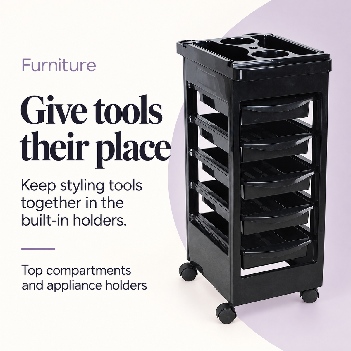 Adam Hair Trolley — Give tools their place. Top compartments and appliance holders.