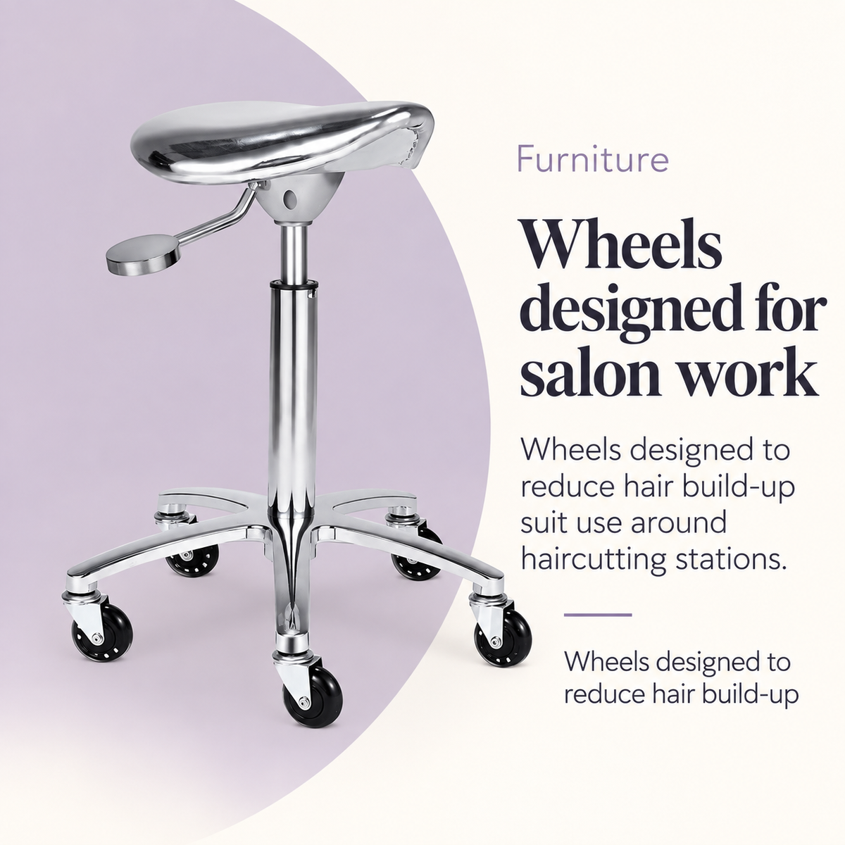 Twins Stool Silver — Wheels designed for salon work. Wheels designed to reduce hair build-up.