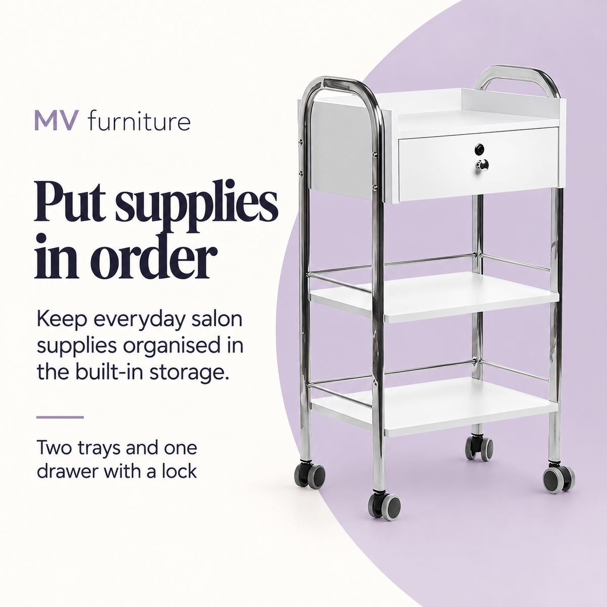 Eve Beauty Trolley DP6003 — Put supplies in order. Two trays and one drawer with a lock.