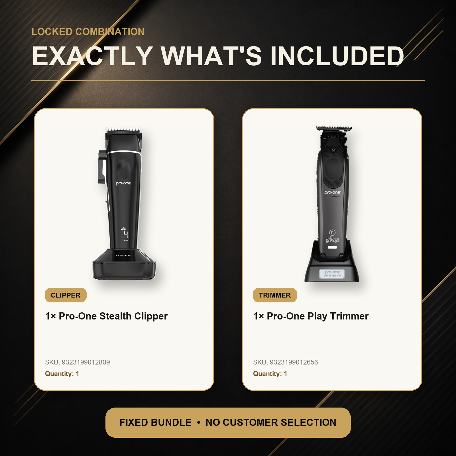 Pro-One Stealth & Play Cordless Barber Duo exact included tools: one Pro-One Stealth Clipper, one Pro-One Play Cordless Trimmer