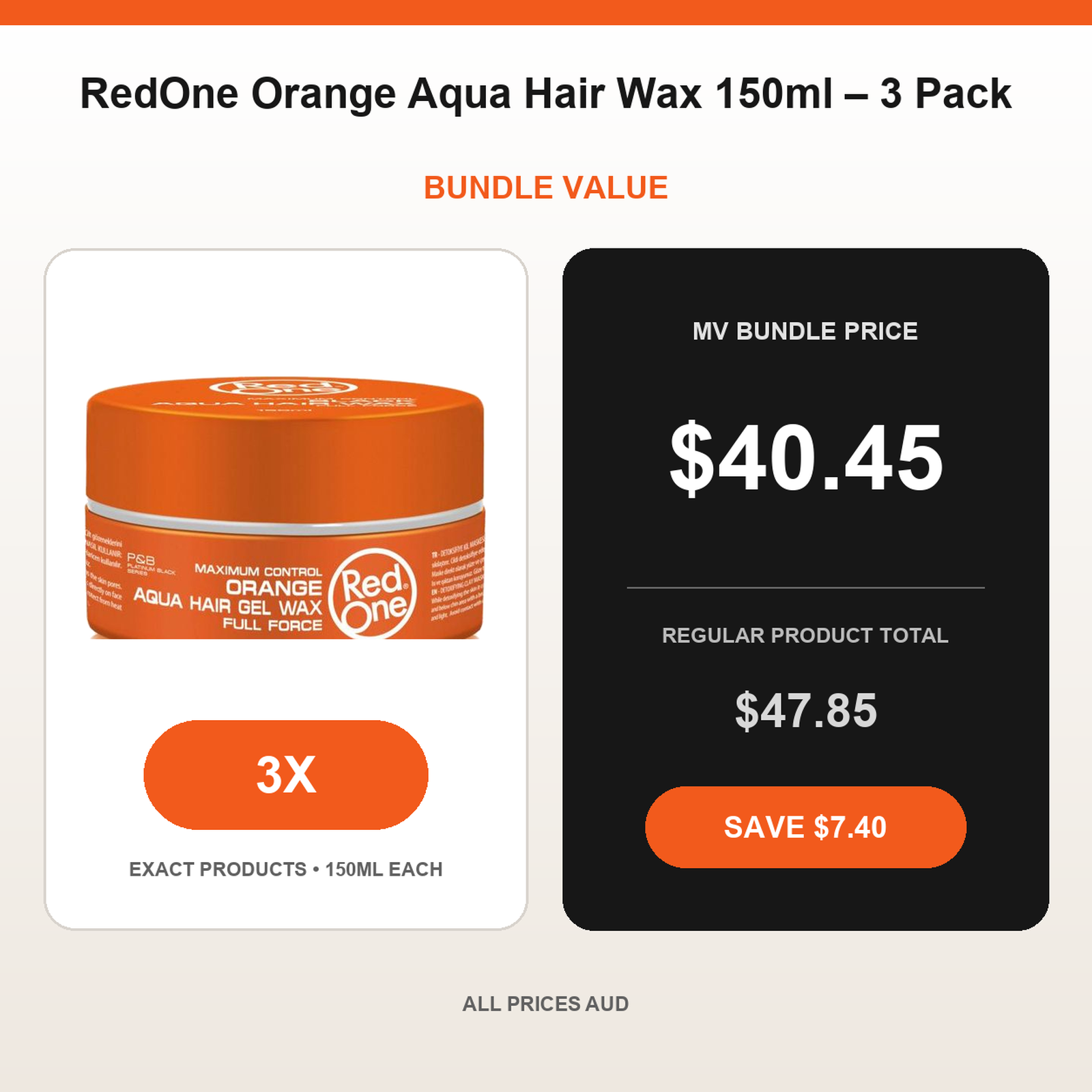 RedOne Orange Aqua Hair Wax 150ml – 3 Pack bundle price $40.45 AUD and regular product total $47.85 AUD
